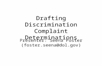 Drafting Discrimination Complaint Determinations Presenter: Seena Foster (foster.seena@dol.gov)
