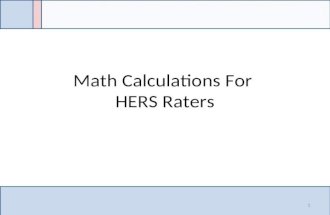 Math Calculations For HERS Raters 1 Why Worry 2.