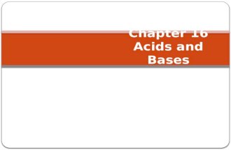 Chapter 16 Acids and Bases. When gaseous hydrogen chloride meets gaseous ammonia, a smoke composed of ammonium chloride is formed. HCl(g) + NH 3 (g)