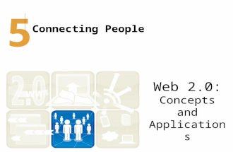 Web 2.0: Concepts and Applications 5 Connecting People.