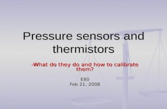 Pressure sensors and thermistors -What do they do and how to calibrate them? E80 Feb 21, 2008.