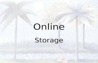 Online Storage. WEB FREE SPACE WEBSITES PHOTOS FILE SHARING BACKUP COMBINATION.
