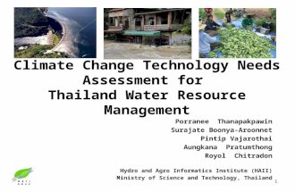 Climate Change Technology Needs Assessment for Thailand Water Resource Management Porranee Thanapakpawin Surajate Boonya-Aroonnet Pintip Vajarothai Aungkana.