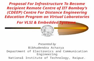Proposal For Infrastructure To Become Recipient Remote Centre of IIT Bombay’s (CDEEP) Centre For Distance Engineering Education Program on Virtual Laboratories.