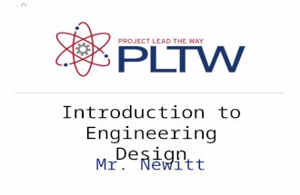 Mr. Newitt Introduction to Engineering Design. Agenda Welcome to IED CTE Academy Handbook Introduce course syllabus & course objectives Log onto Computers.