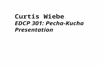 Curtis Wiebe EDCP 301: Pecha-Kucha Presentation. Man [Humankind], Controller of the Universe.