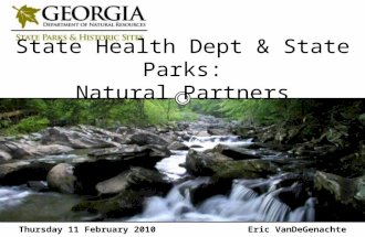Thursday 11 February 2010Eric VanDeGenachte State Health Dept & State Parks: Natural Partners.