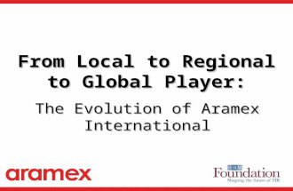 From Local to Regional to Global Player: The Evolution of Aramex International.