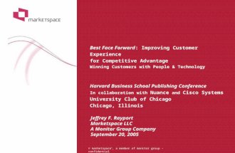 Best Face Forward: Improving Customer Experience for Competitive Advantage Winning Customers with People & Technology Harvard Business School Publishing.