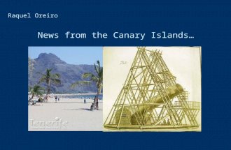 News from the Canary Islands… Raquel Oreiro. ROQUE DE LOS MUCHACHOS LA PALMA TEIDE OBSERVATORY.