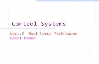 Control Systems Lect.8 Root Locus Techniques Basil Hamed.