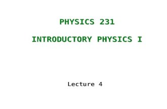 PHYSICS 231 INTRODUCTORY PHYSICS I Lecture 4. Scalars vs. Vectors Vectors A: (A x, A y ) or |A| &  Addition/Subtraction Projectile Motion X-direction: