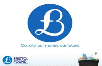 Bristol Pound CIC Bristol Credit Union (BCU) Not-for-profit partnership.