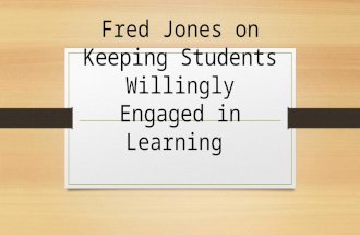 Fred Jones on Keeping Students Willingly Engaged in Learning.