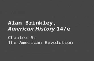 Alan Brinkley, American History 14/e Chapter 5: The American Revolution.