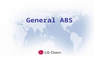 General ABS. Line-Up of GP ABS High impact High flow Antistatic Painting High gloss High impact, Good processability High impact, High flow Antistatic.
