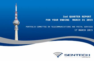 3rd QUARTER REPORT FOR YEAR ENDING MARCH 31 2015 PORTFOLIO COMMITTEE ON TELECOMMUNICATIONS AND POSTAL SERVICES 17 MARCH 2015.