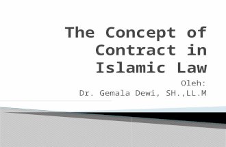 Oleh: Dr. Gemala Dewi, SH.,LL.M.  Trade or business is a highly respected in the teachings of Islam  Prophet Muhammad is very appreciative of the merchants,