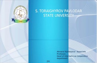 TOOLS FOR INTERNATIONAL COOPERATION IN KAZAKHSTANI UNIVERSITIES Akmaral Kairbayeva – Associate Professor, Head of International Cooperation department.