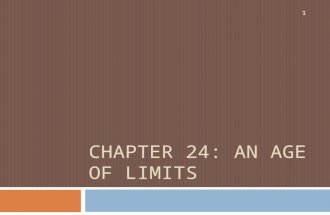 CHAPTER 24: AN AGE OF LIMITS 1. Section 1: The Nixon Administration 2.