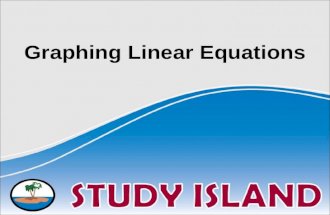 Graphing Linear Equations. Identifying a Linear Equation A linear equation is any equation that can be put in the form... Ax + By = C... where A, B, and.