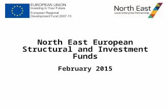 North East European Structural and Investment Funds February 2015.