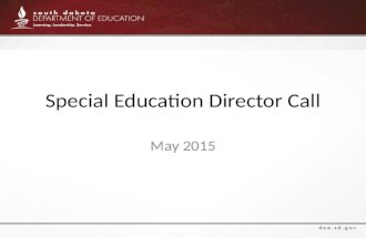 Special Education Director Call May 2015. New Adventure Dawn Wirth has accepted a position as Special Education Director for Vermillion Public Schools.