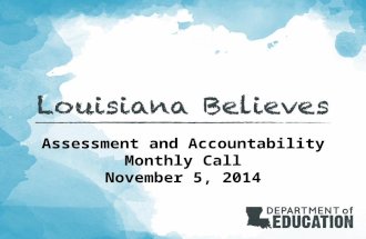 Assessment and Accountability Monthly Call November 5, 2014.