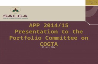 Www.salga.org.za 1 APP 2014/15 Presentation to the Portfolio Committee on COGTA 29 July 2014.