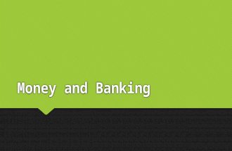 Money and Banking. Section 1 - Money Three Uses of Money  Economists define money as anything that serves as a medium of exchange, a unit of account,