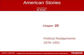 American Stories THIRD EDITION By: Brands By: Brands Chapter 20 Political Realignments 1876 ‒ 1901.
