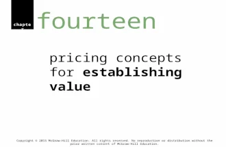 Chapter pricing concepts for establishing value fourteen Copyright © 2015 McGraw-Hill Education. All rights reserved. No reproduction or distribution without.