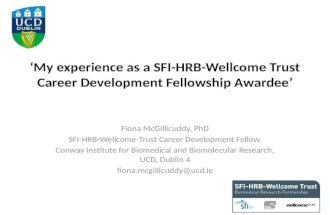Fiona McGillicuddy, PhD SFI-HRB-Wellcome-Trust Career Development Fellow, Conway Institute for Biomedical and Biomolecular Research, UCD, Dublin 4 fiona.mcgillicuddy@ucd.ie.