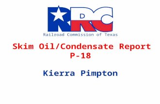 Railroad Commission of Texas Skim Oil/Condensate Report P-18 Kierra Pimpton.