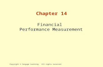 Copyright © Cengage Learning. All rights reserved. Chapter 14 Financial Performance Measurement.