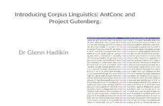 Introducing Corpus Linguistics: AntConc and Project Gutenberg. Dr Glenn Hadikin.