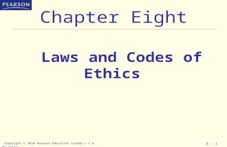 Copyright  2010 Pearson Education Canada / J A McLachlan 8 - 1 Chapter Eight Laws and Codes of Ethics.