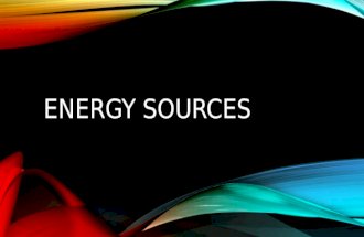 ENERGY SOURCES WIND ENERGY Wind energy is created by wind turbines converting the kinetic energy in the wind into mechanical power, a generator could.