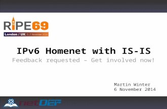 1 IPv6 Homenet with IS-IS Feedback requested – Get involved now! Martin Winter 6 November 2014.