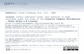 Author(s): Caren Stalburg, M.D., M.A., 2009 License: Unless otherwise noted, this material is made available under the terms of the Creative Commons Attribution.