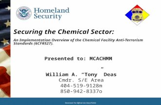Restricted: For Official Use Only (FOUO) Securing the Chemical Sector: An Implementation Overview of the Chemical Facility Anti-Terrorism Standards (6CFR§27).