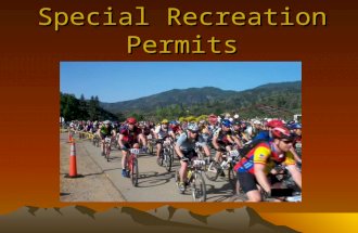Special Recreation Permits. SRP OBJECTIVE Using the requests for SRPs in the Field, ORPs will be able to: Identify, locate and utilize current guidance.