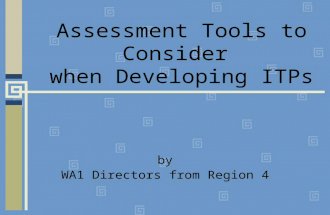 Assessment Tools to Consider when Developing ITPs by WA1 Directors from Region 4.