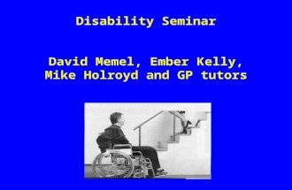 Disability Seminar David Memel, Ember Kelly, Mike Holroyd and GP tutors.