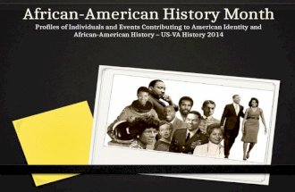 African-American History Month Profiles of Individuals and Events Contributing to American Identity and African-American History – US-VA History 2014.