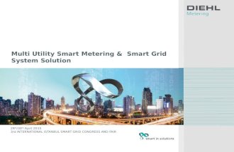 Multi Utility Smart Metering & Smart Grid System Solution 29 th /30 th April 2015 3rd INTERNATIONAL ISTANBUL SMART GRID CONGRESS AND FAIR.
