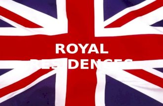 ROYAL RESIDENCES. Categories of Residences 1.Unoccupied Royal residences 2.Official Royal residences 3.Private Estates 4.Royal Yacht Britannia.