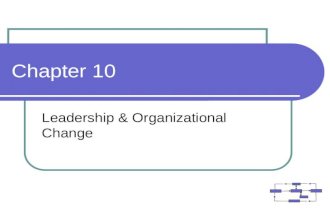 Chapter 10 Leadership & Organizational Change. Foodservice Organizations, 5th edition Spears & Gregoire ©2004 Pearson Education, Inc. Upper Saddle River,