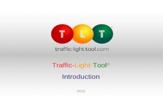 Traffic-Light-Tool ® Introduction 2010. 2 Executive Summary Traffic-Light-Tool ®  Systematic and pragmatic controlling instrument for enhanced (qualification)