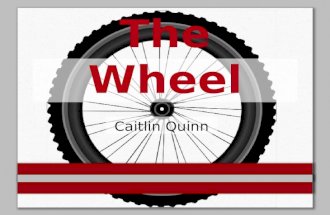 The Wheel Caitlin Quinn. Rim Spoke Nipple Hub and brake drum assembly Spindle Nut Bearing Dustcap Circlip Bearing Ring Plate Cam Lever Nut Shoe Lining.